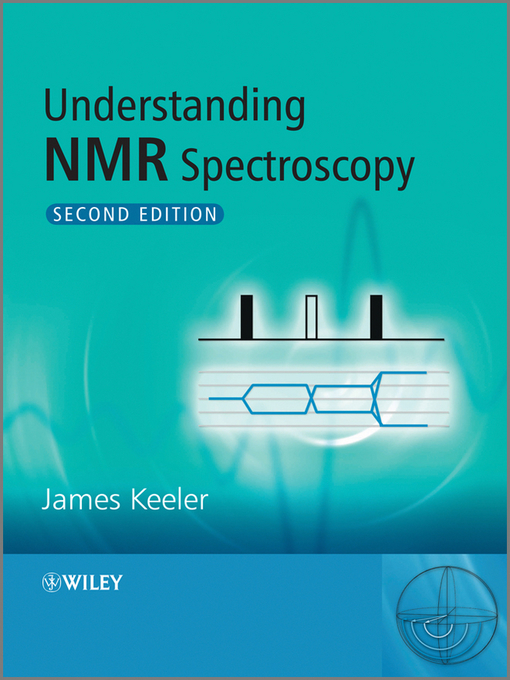 Title details for Understanding NMR Spectroscopy by James Keeler - Available
